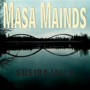 Masa Mainds - Susirajalla in the group CD / Finsk Musik,Pop-Rock at Bengans Skivbutik AB (3712546)