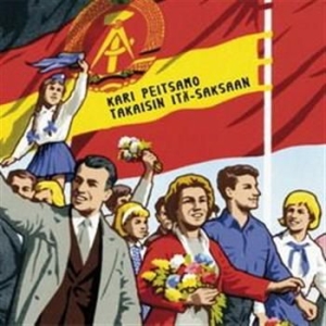 Peitsamo Kari - Takaisin Itä-Saksaan in the group CD / Finsk Musik,Pop-Rock at Bengans Skivbutik AB (3712578)