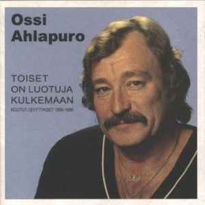 Ossi Ahlapuro - Toiset On Luotuja Kulkemaan - Kootu in the group CD / Finsk Musik,Pop-Rock at Bengans Skivbutik AB (3712588)