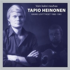 Tapio Heinonen - Vain Kaksi Nauhaa - Kaikki Levytyks in the group CD / Finsk Musik,Pop-Rock at Bengans Skivbutik AB (3712601)