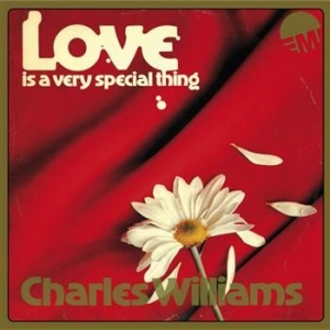 Charles Williams - Love Is A Very Special Thing in the group CD / Finsk Musik,RnB-Soul at Bengans Skivbutik AB (3712648)