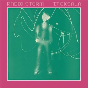 T.T. Oksala - Radio Storm in the group CD / Finsk Musik,Pop-Rock at Bengans Skivbutik AB (3712657)