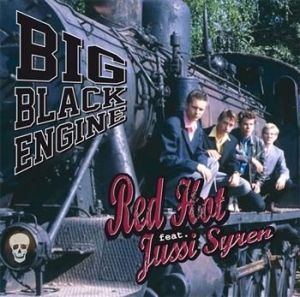 Red Hot Feat. Jussi Syren - Big Black Engine in the group CD / Finsk Musik,Pop-Rock at Bengans Skivbutik AB (3712695)