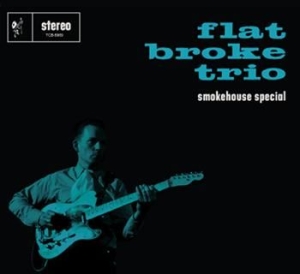 Flatbroke Trio - Smokehouse Special in the group CD / Finsk Musik,Pop-Rock at Bengans Skivbutik AB (3712697)