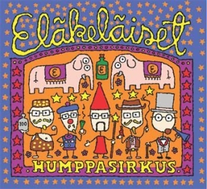 Eläkeläiset - Humppasirkus in the group CD / Finsk Musik,Pop-Rock at Bengans Skivbutik AB (3712731)