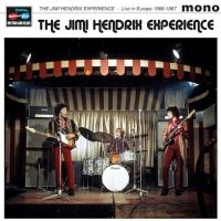 The Jimi Hendrix Experience - Live In Europe 1966-1967 in the group OUR PICKS / Friday Releases / Friday the 10th of May 2024 at Bengans Skivbutik AB (3713586)