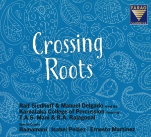 Manuel Delgado Ralf Siedhoff - Crossing Roots in the group Externt_Lager /  at Bengans Skivbutik AB (3715395)