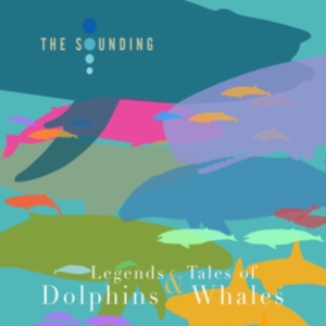 Soudning - Legends And Tales Of Dolphins And W in the group OTHER / Övrigt /  at Bengans Skivbutik AB (3717766)