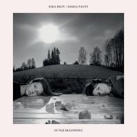 Skov Kira & Maria Faust - In The Beginning in the group CD / Jazz at Bengans Skivbutik AB (3718221)