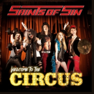 Saints Of Sin - Welcome To The Circus in the group CD / Pop-Rock at Bengans Skivbutik AB (3718672)