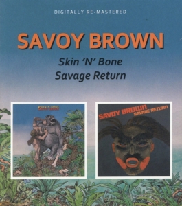 Savoy Brown - Skin 'n' Bone/Savage Return in the group CD / Jazz at Bengans Skivbutik AB (3718775)