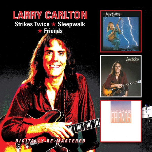 Carlton Larry - Strikes Twice/Sleepwalk/Friends in the group CD / Bestsellers at Bengans Skivbutik AB (3718783)