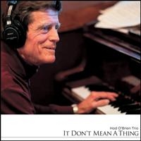 O'brien Hod Trio - It Don't Mean A Thing in the group CD / Jazz at Bengans Skivbutik AB (3719279)