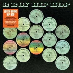 Blandade Artister - B Boy Hip Hop in the group VINYL / Hip Hop at Bengans Skivbutik AB (3719418)