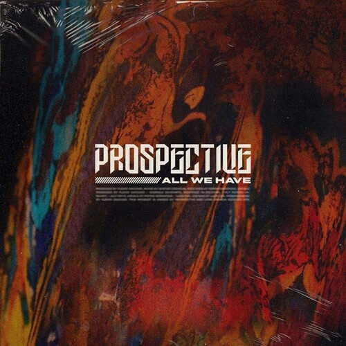 Prospective - All We Have in the group OTHER / Övrigt /  at Bengans Skivbutik AB (3719469)