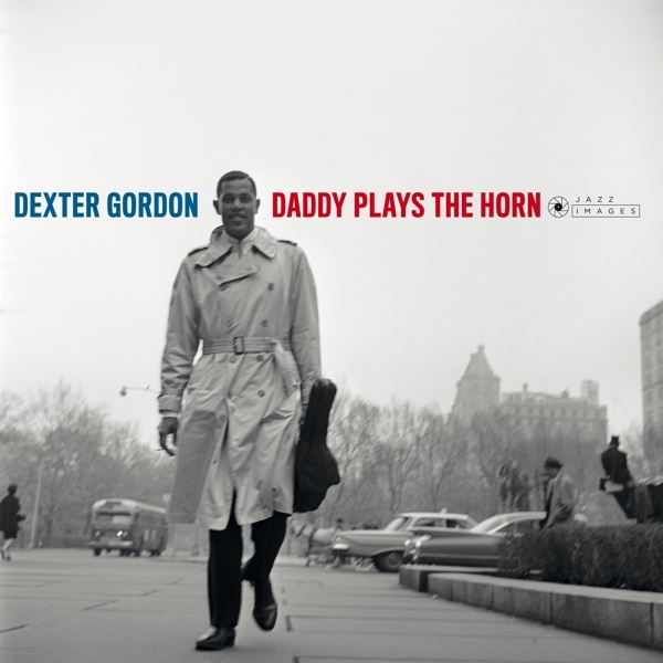 Dexter Gordon - Daddy Plays The Horn in the group VINYL / Jazz/Blues at Bengans Skivbutik AB (3721383)