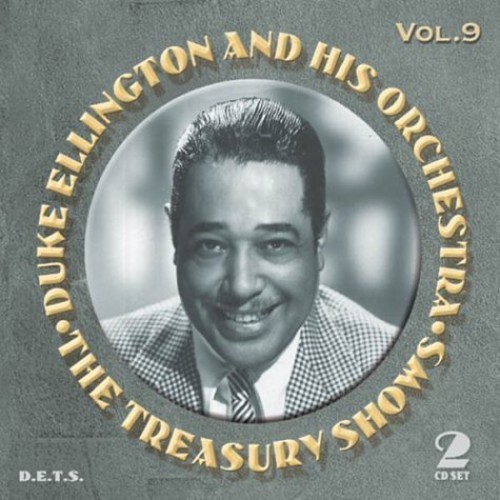 Duke Ellington And His Orchestra - The Treasury Shows, Vol. 9 in the group CD / Jazz/Blues at Bengans Skivbutik AB (3721693)