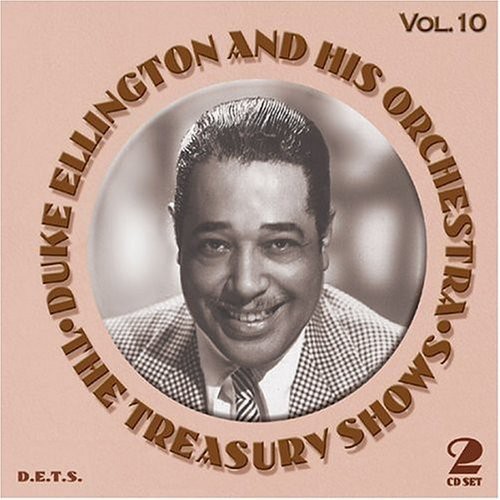 Duke Ellington And His Orchestra - The Treasury Shows, Vol. 10 in the group CD / Jazz/Blues at Bengans Skivbutik AB (3721694)