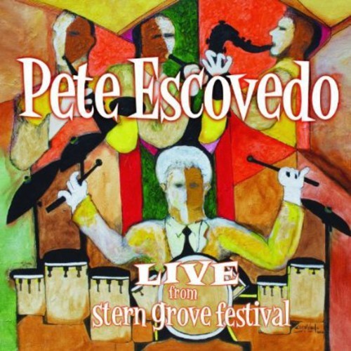 Escovedo Pete - Live From Stern Grove Festival in the group CD / Jazz/Blues at Bengans Skivbutik AB (3722933)