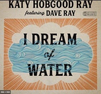 Hobgood Ray Katy - I Dream Of Water in the group CD / Bestsellers at Bengans Skivbutik AB (3723601)