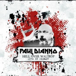 Dianno Paul - Hell Over Waltrop in the group CD / Hårdrock/ Heavy metal at Bengans Skivbutik AB (3724826)
