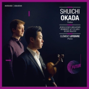 Shuichi Okada - Johannes Brahms, Robert & Clara Schumann in the group CD / Klassiskt,Övrigt at Bengans Skivbutik AB (3725048)