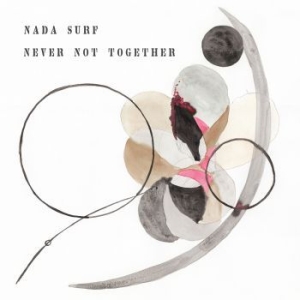 Nada Surf - Never Not Together in the group Minishops / Nada Surf at Bengans Skivbutik AB (3725861)