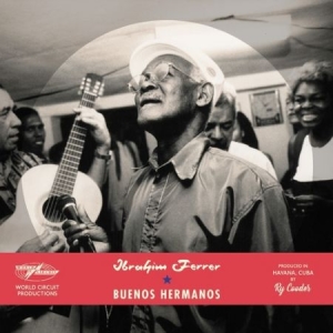 Ibrahim Ferrer - Buenos Hermanos (Vinyl) in the group VINYL / Pop-Rock at Bengans Skivbutik AB (3725951)