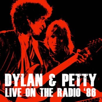 Dylan Bob And Tom Petty - Live On The Radio 1986 in the group CD / Rock at Bengans Skivbutik AB (3726558)