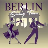 Various Artists - Berlin Swing Time in the group CD / Jazz at Bengans Skivbutik AB (3727053)