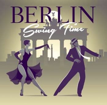 Various Artists - Berlin Swing Time in the group CD / Bestsellers at Bengans Skivbutik AB (3727053)
