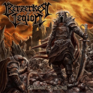 Berzerker Legion - Obliterate The Weak in the group CD / Hårdrock at Bengans Skivbutik AB (3727072)