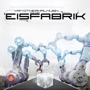 Eisfabrik - Kryothermalmusik Aus Der in the group CD / Pop-Rock at Bengans Skivbutik AB (3727247)