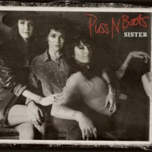 Puss N Boots - Sister in the group CD / Jazz at Bengans Skivbutik AB (3727255)