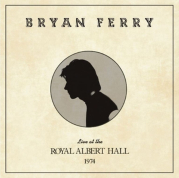 Bryan Ferry - Live At The Royal Albert Hall 1974 in the group CD / Bestsellers at Bengans Skivbutik AB (3727445)