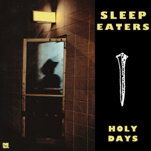Sleep Eaters - Holy Days Ep in the group VINYL / Rock at Bengans Skivbutik AB (3728468)