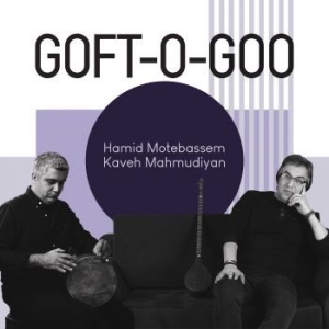 Motebassem Hamid & Kaveh Mahmudiyan - Goft-O-Goo in the group CD / New releases / Worldmusic at Bengans Skivbutik AB (3728594)