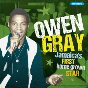 Gray Owen - Jamaica's First Homegrown Star - St in the group CD / Upcoming releases / Reggae at Bengans Skivbutik AB (3728944)