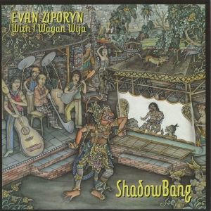 Ziporyn Evan - Shadowbang (With I Wayan Wija) in the group Externt_Lager /  at Bengans Skivbutik AB (3728970)