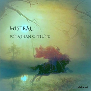 Ostlund Jonathan - Mistral in the group CD / New releases / Classical at Bengans Skivbutik AB (3729142)