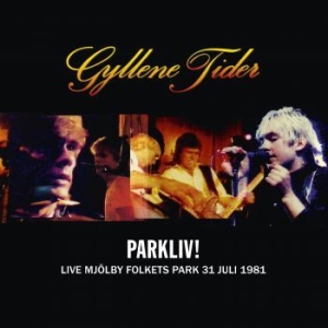 Gyllene Tider - Parkliv! Live Mjölby Folkets Park 3 in the group VINYL / Regular Custormer Discount april 24 at Bengans Skivbutik AB (3729172)