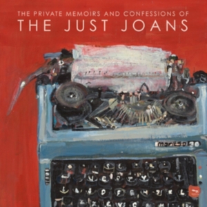 Just Joans - Private Memoirs And Confessions Of in the group OTHER / Övrigt /  at Bengans Skivbutik AB (3729575)