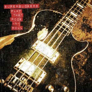 Supersuckers - Play That Rock'n'roll in the group CD / Hårdrock/ Heavy metal at Bengans Skivbutik AB (3729774)