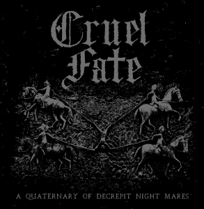 Cruel Fate - Quaternary Of Decrepit Night Mares in the group CD / New releases / Hardrock/ Heavy metal at Bengans Skivbutik AB (3729833)