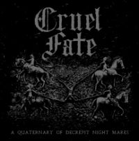 Cruel Fate - Quaternary Of Decrepit Night Mares in the group CD / Bestsellers at Bengans Skivbutik AB (3729833)