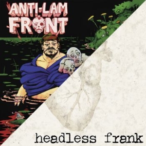 Anti-Lam Front / Headless Frank - Anti-Lam Front / Headless Frank in the group VINYL / Upcoming releases / Rock at Bengans Skivbutik AB (3731642)