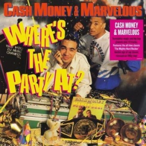 Cash Money And Marvelous - Where's The Party At? in the group VINYL / Upcoming releases / Hip Hop at Bengans Skivbutik AB (3732053)
