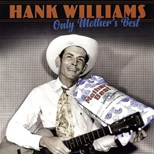 Hank Williams - Only Mother's Best in the group VINYL / Country at Bengans Skivbutik AB (3732132)