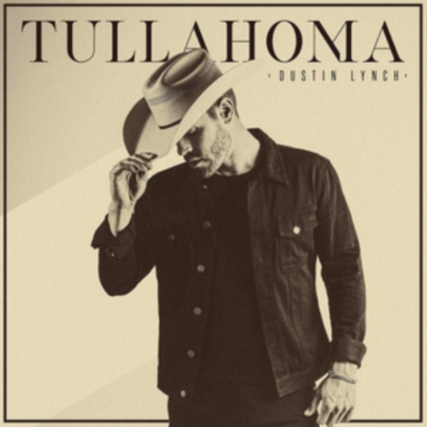 Dustin Lynch - Tullahoma in the group CD / Country at Bengans Skivbutik AB (3732138)