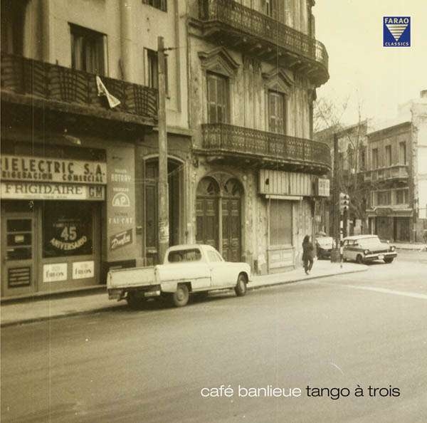 Various - Café Banlieue: Tango À Trois in the group Externt_Lager / at Bengans Skivbutik AB (3732546)